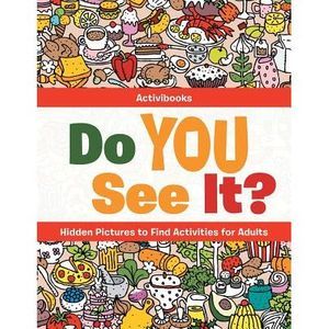Do You See It? Hidden Pictures to Find Activities for Adults -- Activibooks